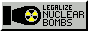 Legalize nuclear bombs
